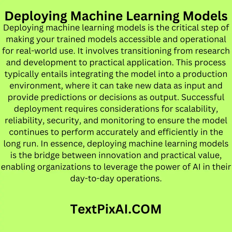 Deploying Machine Learning Models: A Comprehensive Guide