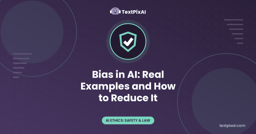 Bias in AI: Real Examples and How to Reduce It