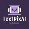 TextPixAI - AI Artistry: Ultimate Content & Image Generator